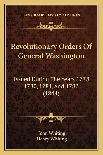 Revolutionary Orders Of General Washington