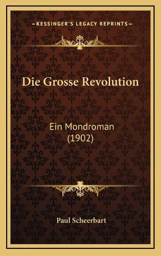 Die Grosse Revolution