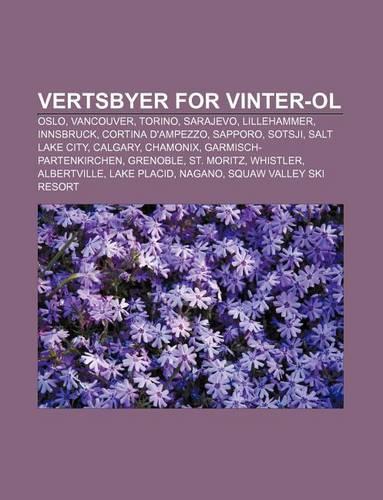 Vertsbyer for Vinter-Ol: Oslo, Vancouver, Torino, Sarajevo, Lillehammer, Innsbruck, Cortina D'Ampezzo, Sapporo, Sotsji, Salt Lake City, Calgary(Norwegian)