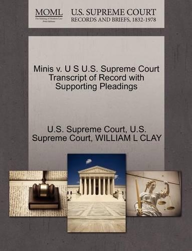 Minis V. U S U.S. Supreme Court Transcript of Record with Supporting Pleadings: (English)