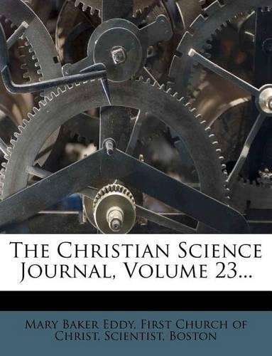 The Christian Science Journal, Volume 23...