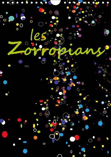 les Zorropians 2019: Douze portraits souriants d'humoristes, d'artistes et de sportifs d'une Europe dynamique.(Calvendo Personnes)