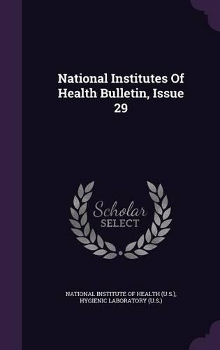 National Institutes of Health Bulletin, Issue 29