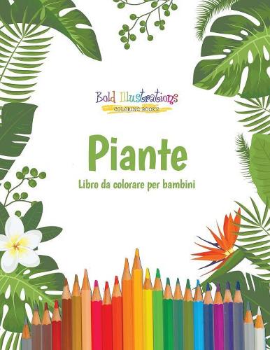 Piante: Libro Da Colorare Per Bambini