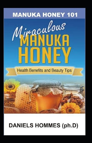 Manuka Honey 101