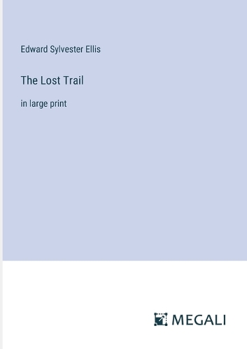 The Lost Trail