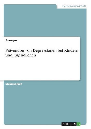 Prävention von Depressionen bei Kindern und Jugendlichen