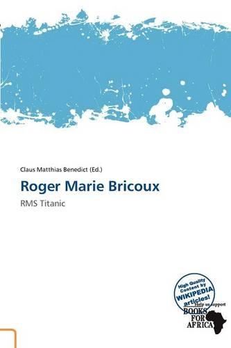 Roger Marie Bricoux: (English)