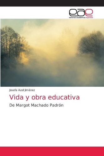 Vida y obra educativa
