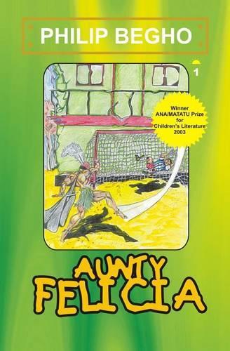Aunty Felicia: Aunty Felicia Series(English)