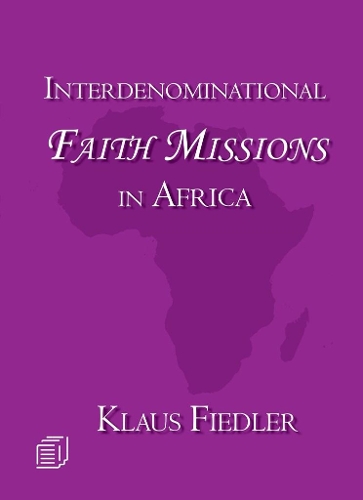 Interdenominational Faith Missions in Africa