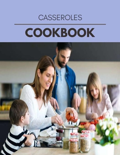 Casseroles Cookbook