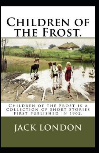 Children of the Frost Action, Novel (Annotated)