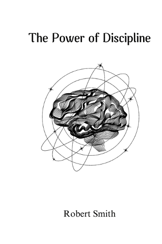 The Power of Discipline