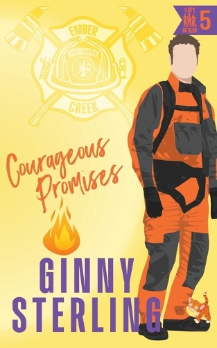 Courageous Promises: (Ember Creek's Flirt's Battalion)