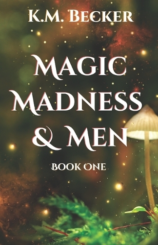 Magic, Madness & Men