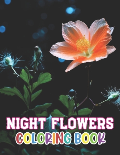 Night Flowers Coloring Book