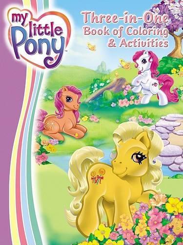 My Little Pony Three-In-One Book of Coloring & Activities