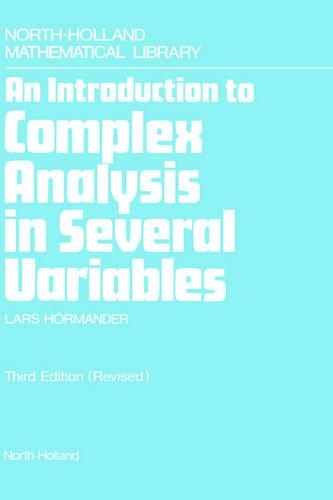An Introduction to Complex Analysis in Several Variables: Volume 7(Volume 7 North-Holland Mathematical Library)