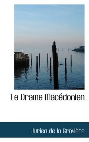 Le Drame Macedonien: (English)