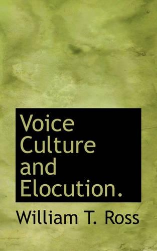 Voice Culture and Elocution.: (English)
