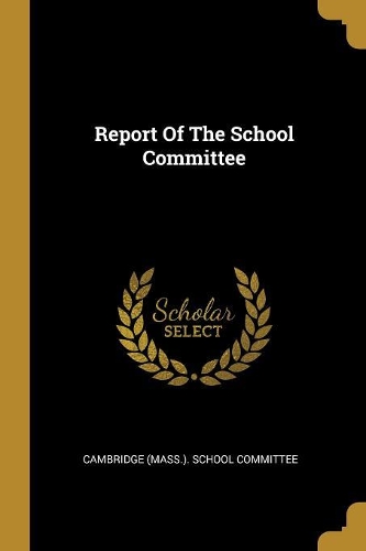 Report Of The School Committee