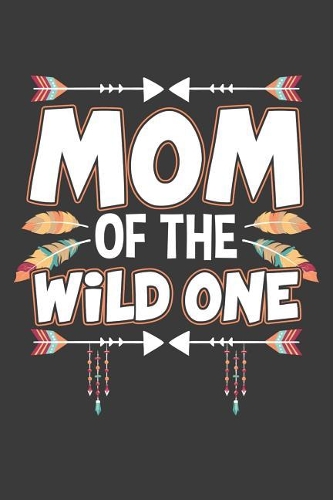 Mom Of The Wild One