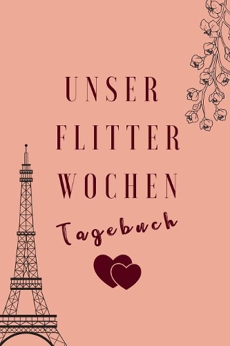 Unser Flitterwochen Tagebuch
