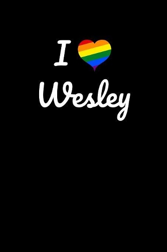 I love Wesley.