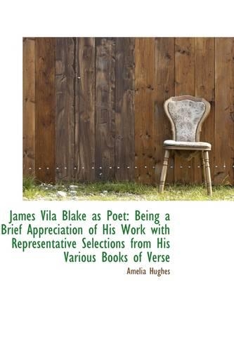 James Vila Blake as Poet