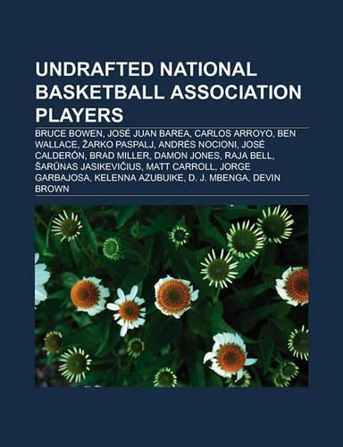 Undrafted National Basketball Association Players: Jeremy Lin, Manny Harris, Sherron Collins, Carlos Arroyo, Moses Malone, Jose Juan Barea(English)