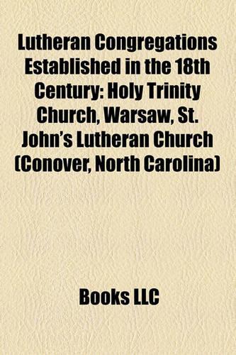 Lutheran Congregations Established in the 18th Century