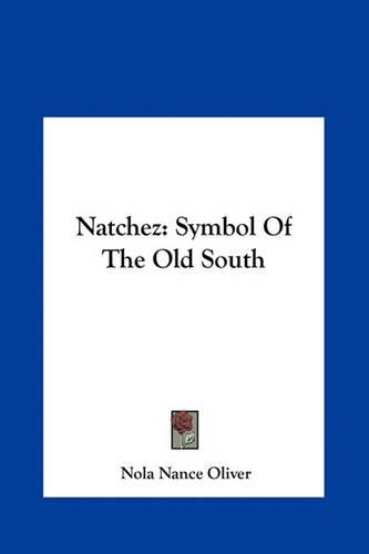 Natchez: Symbol Of The Old South(English)
