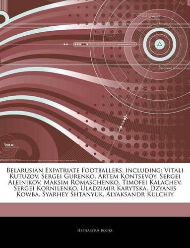 Articles on Belarusian Expatriate Footballers, Including