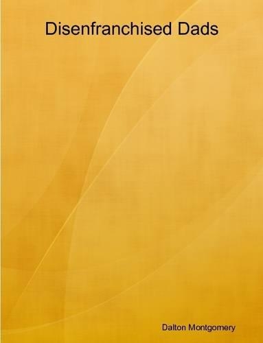 Disenfranchised Dads