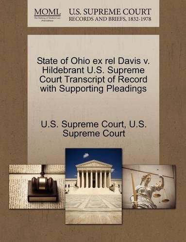 State of Ohio Ex Rel Davis V. Hildebrant U.S. Supreme Court Transcript of Record with Supporting Pleadings: (English)