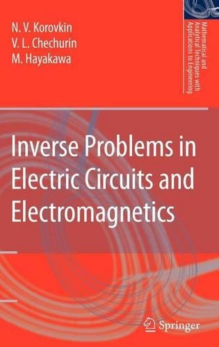 Inverse Problems in Electric Circuits and Electromagnetics