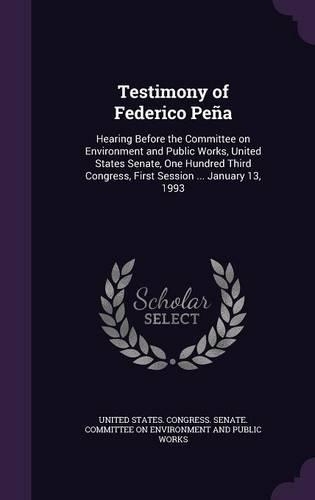 Testimony of Federico Pena