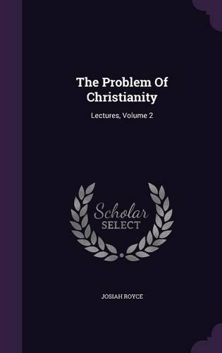 The Problem Of Christianity