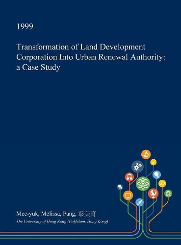 Transformation of Land Development Corporation Into Urban Renewal Authority