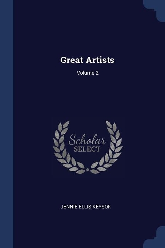Great Artists; Volume 2