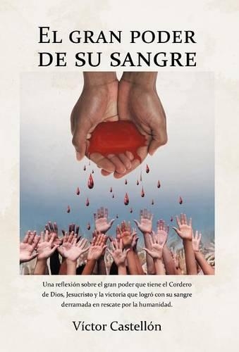 El Gran Poder de Su Sangre