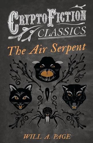The Air Serpent (Cryptofiction Classics): (English)