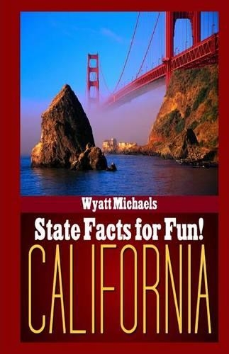 State Facts for Fun! California: (1 State Facts for Fun!)