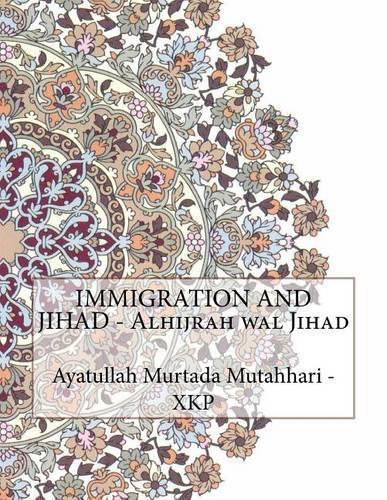 IMMIGRATION AND JIHAD - Alhijrah wal Jihad