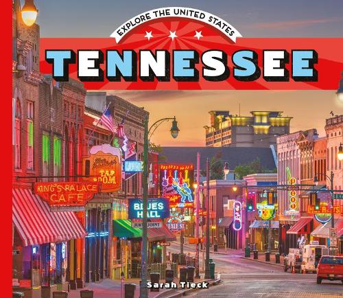 Tennessee: (Explore the United States)