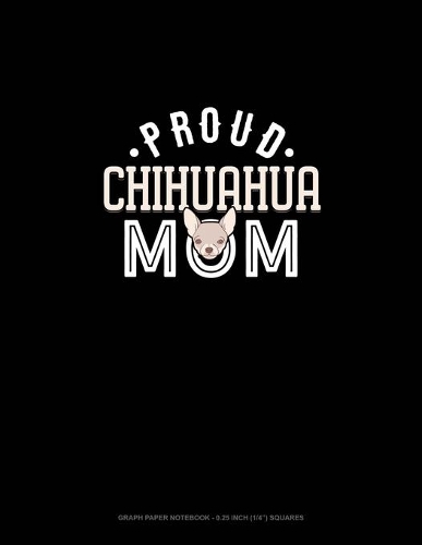 Proud Chihuahua Mom
