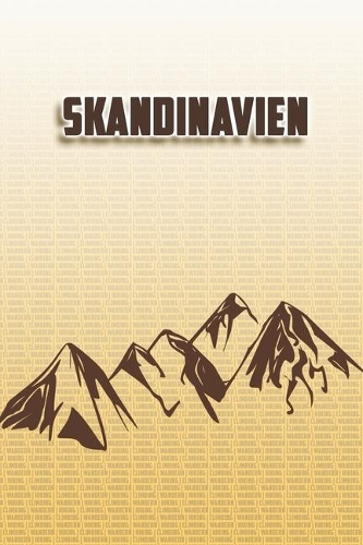 Skandinavien: Wandertagebuch: Skandinavien. Ein Logbuch zum Pilgern und Wandern mit vorgefertigten Seiten und viel Platz für deine Reiseerinnerungen. Eignet sich 