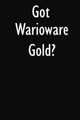 Got Warioware Gold?