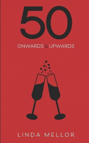 50 Onwards & Upwards